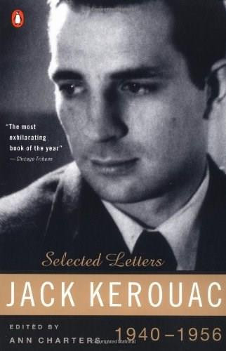 Kerouac: Selected Letters (Volume 1: 1940-1956) by Jack Kerouac, Ann Charters, 9780140234442