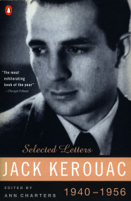 Kerouac: Selected Letters (Volume 1: 1940-1956) by Jack Kerouac, Ann Charters, 9780140234442