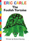 The Foolish Tortoise - 9781416979166 by Richard Buckley, Eric Carle, 9781416979166