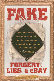 Fake (Forgery, Lies, & eBay) by Kenneth Walton, 9781416948056