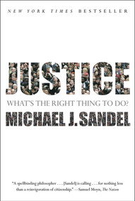 Justice (What's the Right Thing to Do?) by Michael J. Sandel, 9780374532505