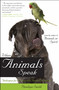 When Animals Speak (Techniques for Bonding With Animal Companions) by Penelope Smith, 9781582702353