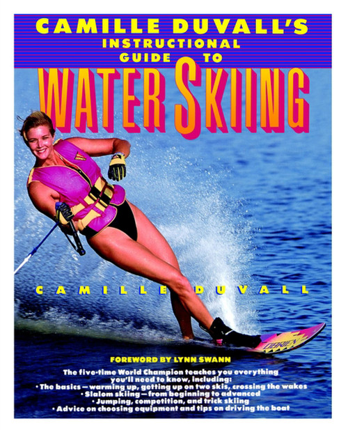Camille Duvall's Instructional Guide to Water Skiing by Camille Duvall, 9780671746407