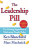The Leadership Pill (The Missing Ingredient in Motivating People Today) by Kenneth Blanchard, Marc Muchnick, 9780743250016