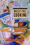 The Complete Guide To Wheat-Free Cooking by Phyllis L. Potts, 9781885223777