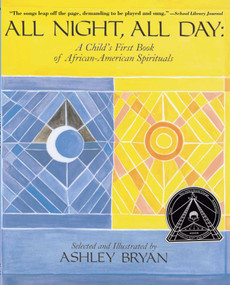 All Night, All Day (A Child's First Book of African-American Spirituals) - 9780689867866 by Ashley Bryan, Ashley Bryan, 9780689867866