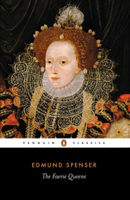 The Faerie Queene by Edmund Spenser, Thomas P. Roche, C. Patrick O'Donnell, 9780140422078