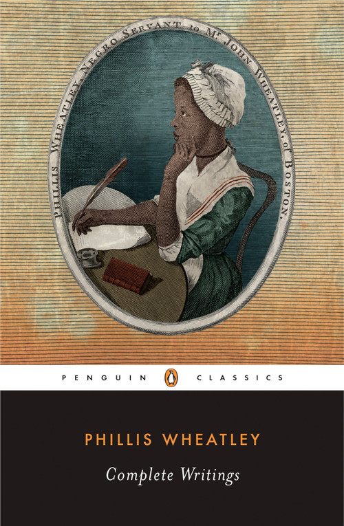 Complete Writings by Phillis Wheatley, Vincent Carretta, Vincent Carretta, Vincent Carretta, 9780140424300