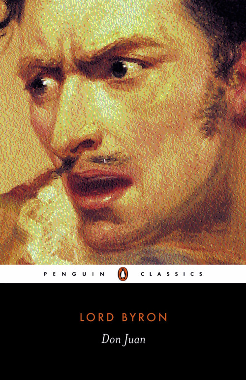 Don Juan - 9780140424522 by Lord George Gordon Byron, T. G. Steffan, E. Steffan, W. W. Pratt, Susan J. Wolfson, 9780140424522