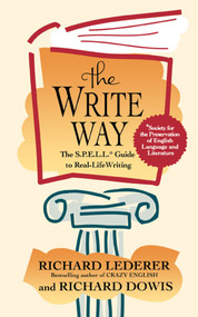 The Write Way (The Spell Guide to Good Grammar and Usage) by Richard Lederer, 9780671526702