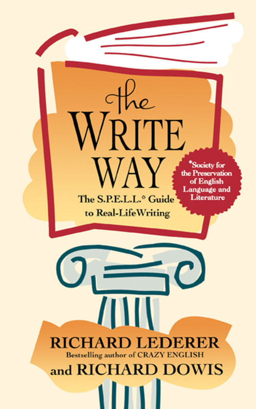 The Write Way (The Spell Guide to Good Grammar and Usage) by Richard Lederer, 9780671526702