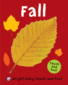 Fall (Bright Baby Touch and Feel) by Roger Priddy, 9780312509224