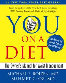 YOU: On A Diet Revised Edition (The Owner's Manual for Waist Management) by Michael F. Roizen, Mehmet Oz, 9781439164969