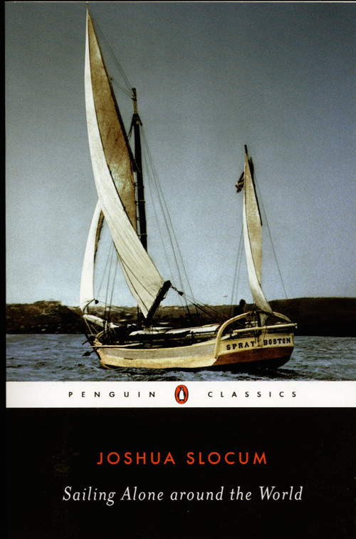Sailing Alone around the World by Joshua Slocum, Thomas Philbrick, 9780140437362