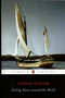 Sailing Alone around the World by Joshua Slocum, Thomas Philbrick, 9780140437362