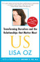 US (Transforming Ourselves and the Relationships That Matter Most) by Lisa Oz, 9781439123942