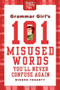 Grammar Girl's 101 Misused Words You'll Never Confuse Again by Mignon Fogarty, 9780312573379