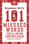 Grammar Girl's 101 Misused Words You'll Never Confuse Again by Mignon Fogarty, 9780312573379