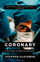 Coronary (A True Story of Medicine Gone Awry) by Stephen Klaidman, 9780743267557