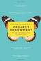 Project Renewment (The First Retirement Model for Career Women) by Bernice Bratter, Helen Dennis, Lahni Baruck, 9780743299497