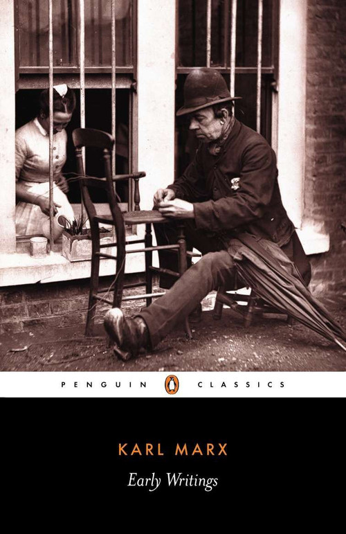 Early Writings by Karl Marx, Rodney Livingstone, Gregor Benton, Lucio Colletti, 9780140445749