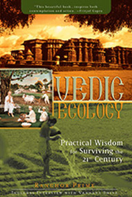 Vedic Ecology (Practical Wisdom for Surviving the 21st Century) by Ranchor Prime, 9781886069657