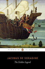 The Golden Legend (Selections) by Jacobo di Voragine, Christopher Stace, Richard Hamer, 9780140446487