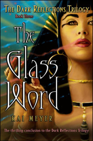 The Glass Word by Kai Meyer, Elizabeth D. Crawford, 9780689877926