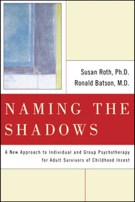 Naming the Shadows by Susan L. Roth, Ronald Batson, 9780743236515