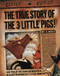 The True Story of the Three Little Pigs by Jon Scieszka, Lane Smith, 9780140544510