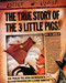 The True Story of the Three Little Pigs by Jon Scieszka, Lane Smith, 9780140544510