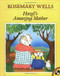 Hazel's Amazing Mother by Rosemary Wells, 9780140549119