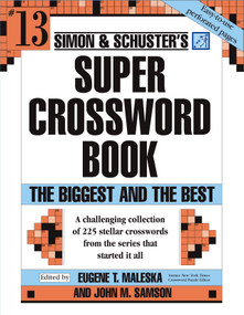 Simon & Schuster Super Crossword Puzzle Book #13 (The Biggest and the Best) by John M. Samson, 9780743293211