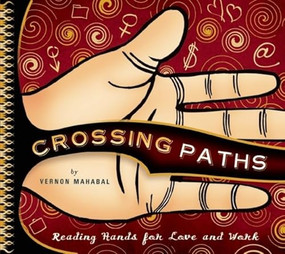 Crossing Paths (Reading Hands for Love and Work) by Vernon Mahabal, 9781932771176