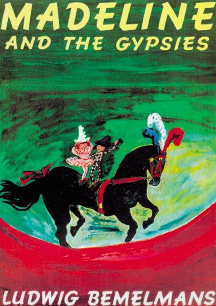 Madeline and the Gypsies by Ludwig Bemelmans, 9780140566475