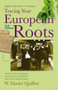 Tracing Your European Roots, 2E by Daniel Quillen W., 9781593601751