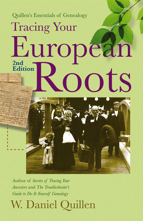 Tracing Your European Roots, 2E by Daniel Quillen W., 9781593601751