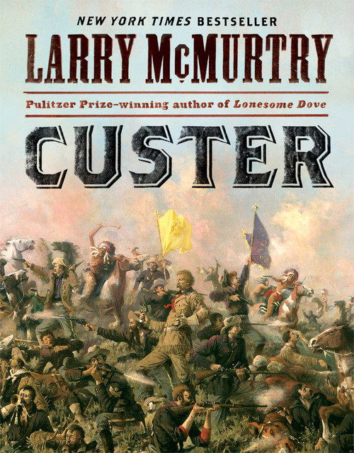 Custer by Larry McMurtry, 9781451626216