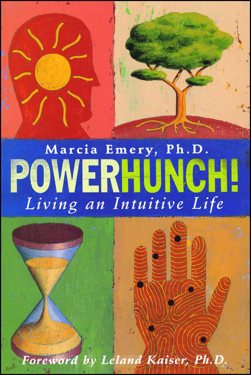 Powerhunch! (Living An Intuitive Life) by Marcia Emery, Leland Kaiser, 9781582700656