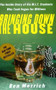 Bringing Down the House (The Inside Story of Six M.I.T. Students Who Took Vegas for Millions) by Ben Mezrich, 9780743249997