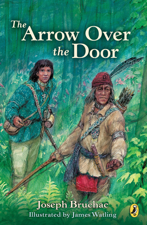 Arrow Over the Door by Joseph Bruchac, James Watling, 9780141305714