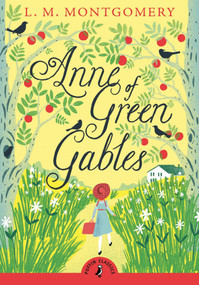 Anne of Green Gables - 9780141321592 by L. M. Montgomery, 9780141321592