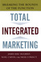 Total Integrated Marketing (Breaking the Bounds of the Function) by Noel Capon, James Hulbert, Nigel F. Piercy, 9781439167274
