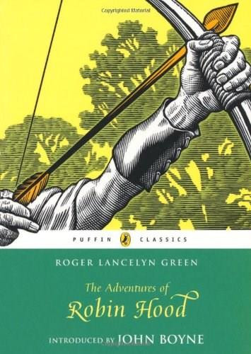 The Adventures of Robin Hood - 9780141329383 by Roger Lancelyn Green, John Boyne, 9780141329383