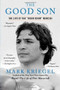 The Good Son (The Life of Ray "Boom Boom" Mancini) by Mark Kriegel, 9780743286367