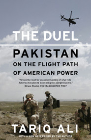 The Duel (Pakistan on the Flight Path of American Power) by Tariq Ali, 9781416561026