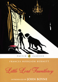 Little Lord Fauntleroy - 9780141330143 by Frances Hodgson Burnett, John Boyne, 9780141330143