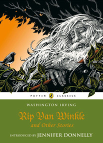 Rip Van Winkle & Other Stories by Washington Irving, Jennifer Donnelly, 9780141330921