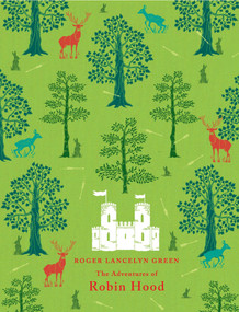 The Adventures of Robin Hood - 9780141334899 by Richard Lancelyn Green, Daniela Jaglenka Terrazzini, 9780141334899
