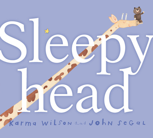 Sleepyhead by Karma Wilson, John Segal, 9781416912415